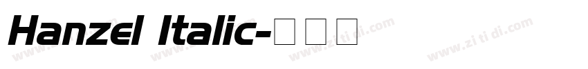 Hanzel Italic字体转换